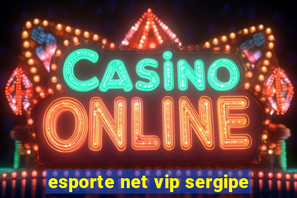 esporte net vip sergipe